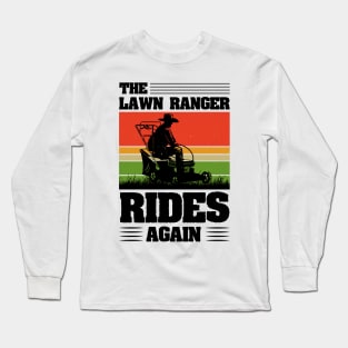 The Lawn Ranger Rides Again Long Sleeve T-Shirt